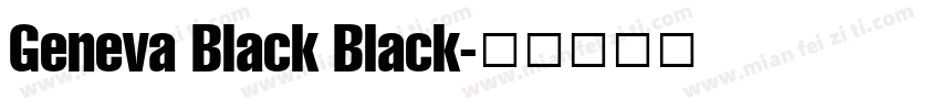 Geneva Black Black字体转换